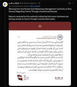 Iran Opens Fire in the Strait, Will US Respond or TACO? Warning from the Persian Gulf Waterways Management Authority to Ship Owners Regarding Transit Through Unauthorized RoutesReports received by this authority indicating that some charterers are forcing vessels to transit through unauthorized routes.
