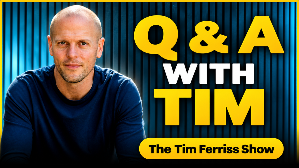 Q&A with Tim — The 4-Hour Workweek in a World of AI, Rebuilding Personal Agency, The 4-Hour Body After 40, and More (#887)